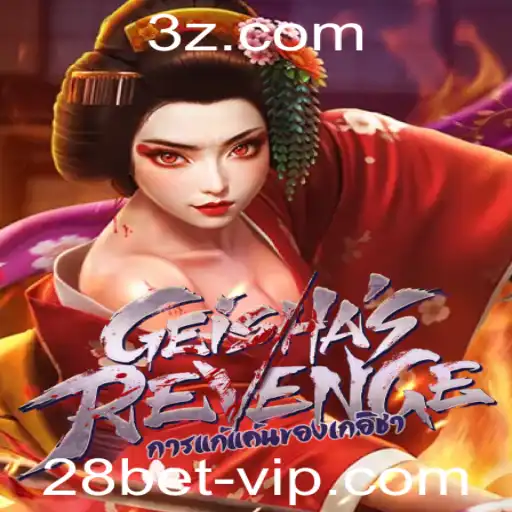 GeishasRevenge: A Experiência de Jogo Definitiva na Plataforma 28bet